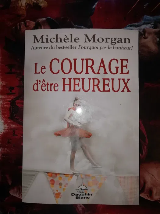 Livre « Le courage d'être heureux »